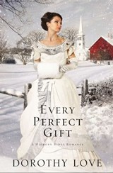 Every Perfect Gift - Dorothy Love - 9781401687748