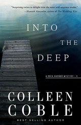 Into the Deep - Colleen Coble - 9781401688585