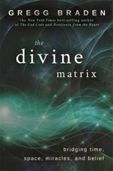 The Divine Matrix - Gregg Braden - 9781401905736