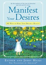 Manifest Your Desires - Esther Hicks ; Jerry Hicks - 9781401922238