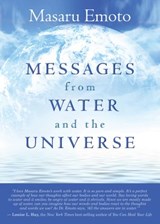 Messages from Water and the Universe - Masaru Emoto - 9781401928612
