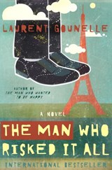 The Man Who Risked It All - Laurent Gounelle - 9781401938154