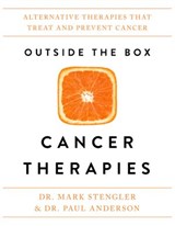 Outside the Box Cancer Therapies - Dr. Mark Stengler - 9781401954598