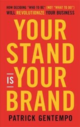 Your Stand Is Your Brand - GENTEMPO,  Patrick - 9781401957865