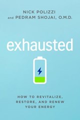 Exhausted - Nick Polizzi ; Pedram Shojai OMD - 9781401959012