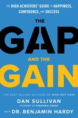 The Gap and The Gain - Dr. Benjamin Hardy ; Dan Sullivan - 9781401964375