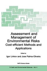 Assessment and Management of Environmental Risks - IGOR LINKOV ; JOSE (UNIVERSITY OF LISBON,  Portugal) Palma-Oliveira - 9781402000249