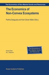 The Economics of Non-Convex Ecosystems - Partha Dasgupta ; Karl-Goran Maler - 9781402018640