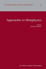 Approaches to Metaphysics - Professor William Sweet - 9781402021817