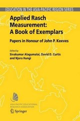 Applied Rasch Measurement: A Book of Exemplars -  - 9781402030727