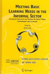 Meeting Basic Learning Needs in the Informal Sector - M. Singh - 9781402034268