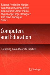 Computers and Education - Baltasar Fernandez Manjon ; Juan Manuel Sanchez Perez ; Juan Antonio Gomez-Pulido ; Miguel Angel Vega-Rodriguez - 9781402049132