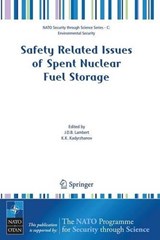 Safety Related Issues of Spent Nuclear Fuel Storage - J.D.B. Lambert ; K.K. Kadyrzhanov - 9781402059025