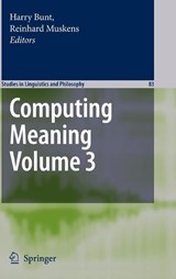 Computing Meaning - Harry Bunt ; Reinhard Muskens - 9781402059568