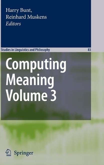 Computing Meaning, Harry Bunt ; Reinhard Muskens - Gebonden - 9781402059568