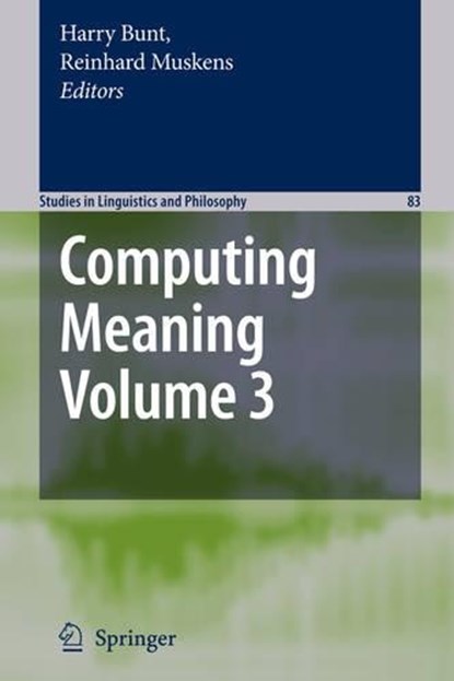 Computing Meaning, Harry Bunt ; Reinhard Muskens - Paperback - 9781402059575