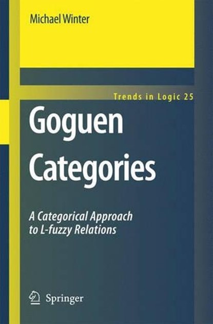 Goguen Categories, Michael Winter - Gebonden - 9781402061639