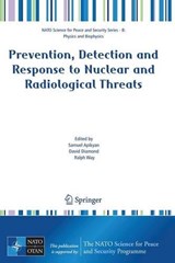 Prevention, Detection and Response to Nuclear and Radiological Threats - Samuel Apikyan ; David Diamond ; Ralph Way - 9781402066573