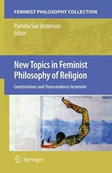 New Topics in Feminist Philosophy of Religion - Pamela Sue Anderson - 9781402068324
