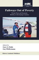 Pathways Out of Poverty - Gary S. Fields ; Guy P. Pfeffermann - 9781402074127