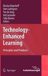 Technology-Enhanced Learning - Nicolas Balacheff ; Sten Ludvigsen ; Ton de Jong ; Ard Lazonder - 9781402098260