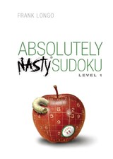 Absolutely Nasty® Sudoku Level 1 - Frank Longo - 9781402743962