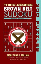 Third-Degree Brown Belt Sudoku(r) - Frank Longo - 9781402746482