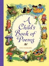 A Child's Book of Poems - Gyo Fujikawa - 9781402750618