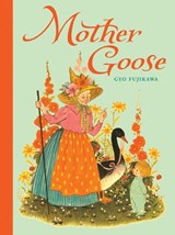 Mother Goose - Gyo Fujikawa - 9781402750649