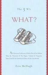 The 5 W's: What? - Erin McHugh - 9781402792113