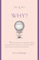 The 5 W's: Why? - Erin McHugh - 9781402792151