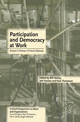 Participation and Democracy at Work - Jeff Hyman ; Paul Thopmspn ; Bill Harley - 9781403900043