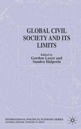 Global Civil Society and Its Limits - Gordon Laxer ; Sandra Halperin - 9781403903143