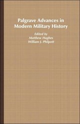 Palgrave Advances in Modern Military History - HUGHES,  Matthew - 9781403917683