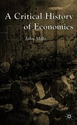 A Critical History of Economics - MILLS,  John - 9781403918925