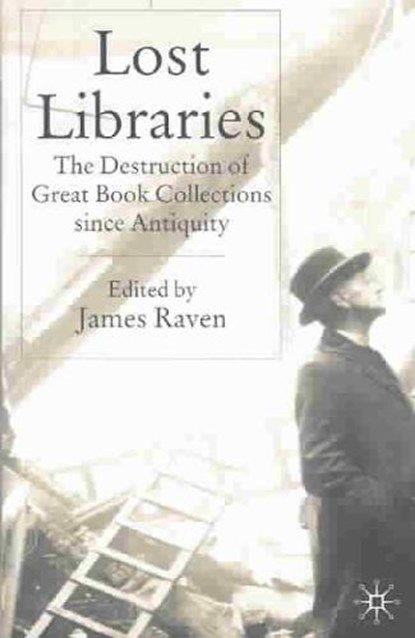 Lost Libraries, RAVEN,  J. - Gebonden - 9781403921192