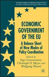 Economic Government of the EU - MEYER,  C. ; Linsenmann, I. ; Wessels, W. - 9781403935809