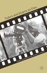 Tudors and Stuarts on Film - DORAN,  Susan ; Freeman, Thomas - 9781403940704