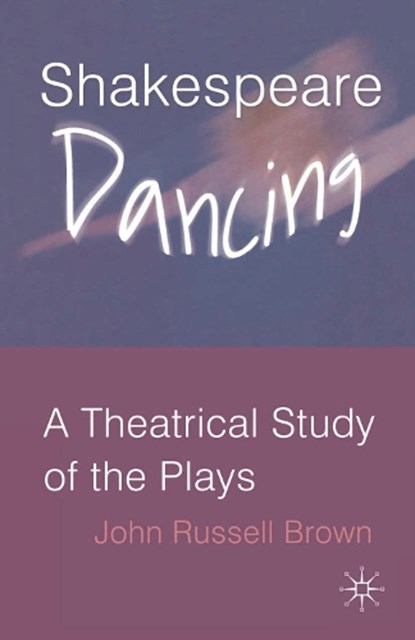 Shakespeare Dancing, NA NA - Paperback - 9781403941961