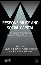 Responsibility and Social Capital - SPENCE,  L. ; Habisch, A. ; Schmidpeter, R. - 9781403943156