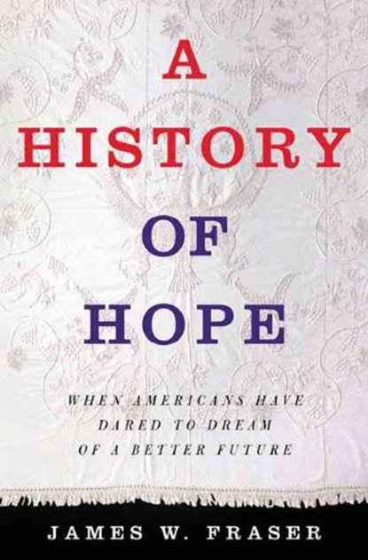 A History of Hope, NA,  NA - Paperback - 9781403966001