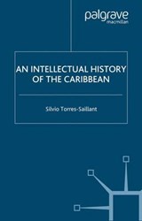 An Intellectual History Of The Caribbean - TORRES-SAILLANT,  Silvio - 9781403966773