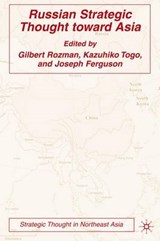 Russian Strategic Thought toward Asia - ROZMAN,  Gilbert ; Togo, Kazuhiko - 9781403975546