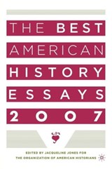 The Best American History Essays 2007 - NA NA - 9781403976604