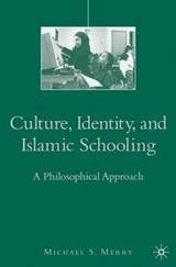 Culture, Identity, and Islamic Schooling - MERRY,  M. - 9781403979940