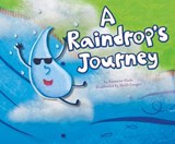 A Raindrop's Journey - SLADE,  Suzanne - 9781404862661