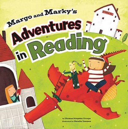 Margo and Marky's Adventures in Reading, TROUPE,  Thomas Kingsley - Gebonden - 9781404862913