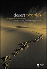 Desert Peoples - Peter (Australian Insitute of Aboriginal and Torres Strait Islander Studies) Veth ; Mike (National Museum of Australia) Smith ; Peter (The Australian National University) Hiscock - 9781405100915