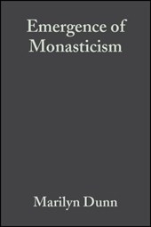 The Emergence of Monasticism