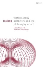 Reading Aesthetics and Philosophy of Art - Christopher (University of Southampton) Janaway - 9781405118071